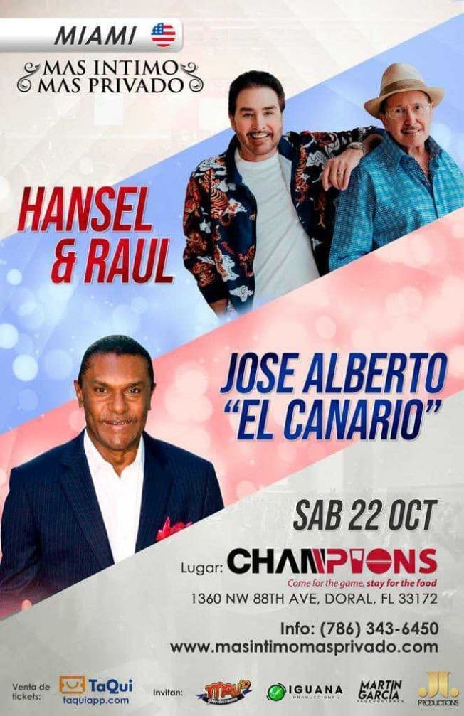 Event - HANSEL & RAUL Y JOSE ALBERTO EL CANARIO EN VIVO ! DORAL FLORIDA ***CANCELLED! - Doral, Florida - October 22, 2022 | concert tickets