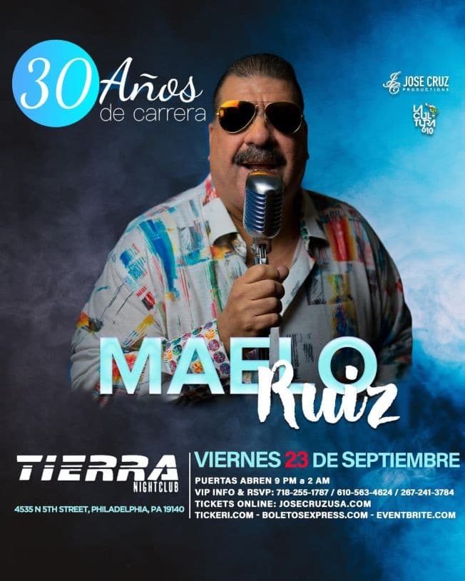 Event - MAELO RUIZ EN CONCIERTO TIERRA NIGHT CLUB PHILLY PA JCP - North Bergen, New Jersey - September 23, 2022 | concert tickets