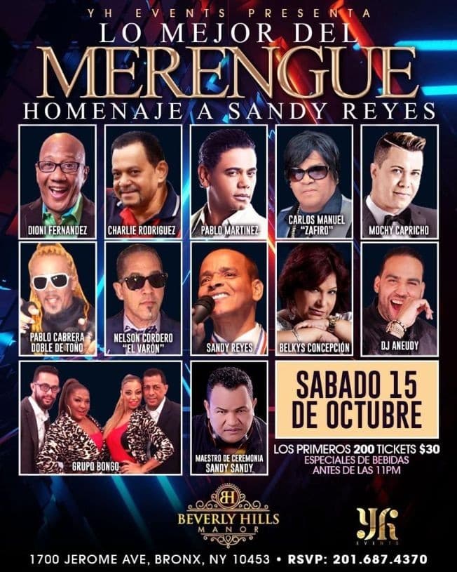 Event - LO MEJOR DEL MERENGUE , HOMENAJE A SANDY REYES EN BRONX NEW YORK - Bronx, New York - October 15, 2022 | concert tickets