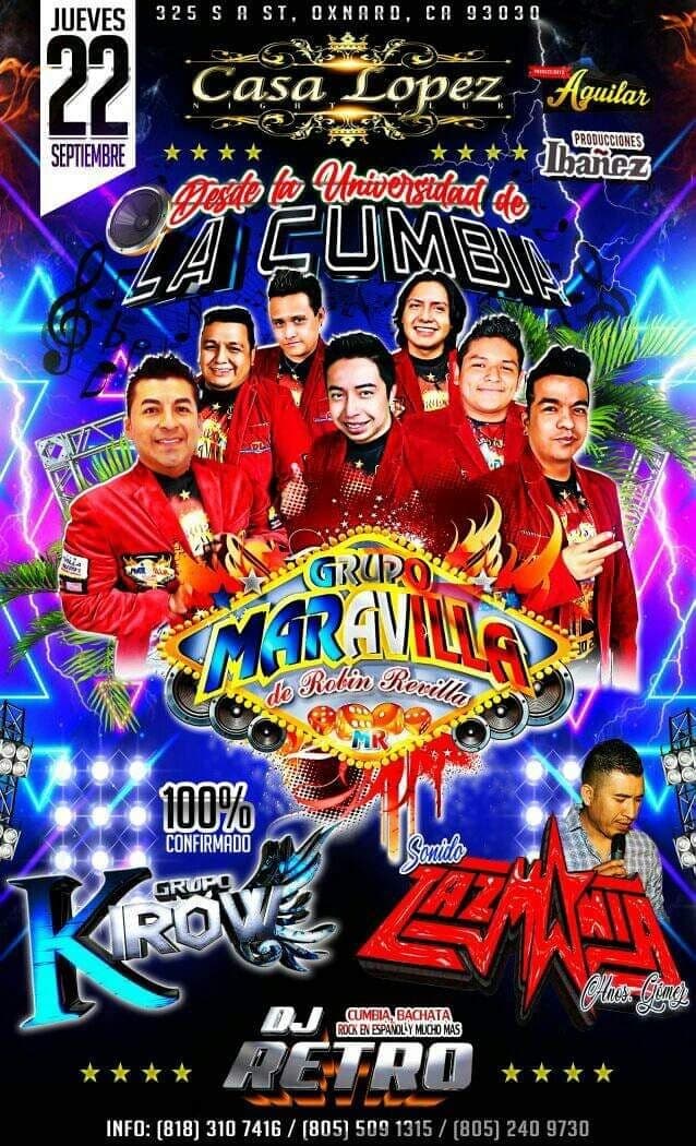 Event - DESDE LA UNIVERSIDAA DE LA CUMBIA -GRUPO MARAVILLA  DE ROBIN REVILLA-GRUPO KIROW-SONIDO TAZMANIA-DJ RETRO -OXNARD CALIFORNIA - Oxnard, California - September 22, 2022 | concert tickets