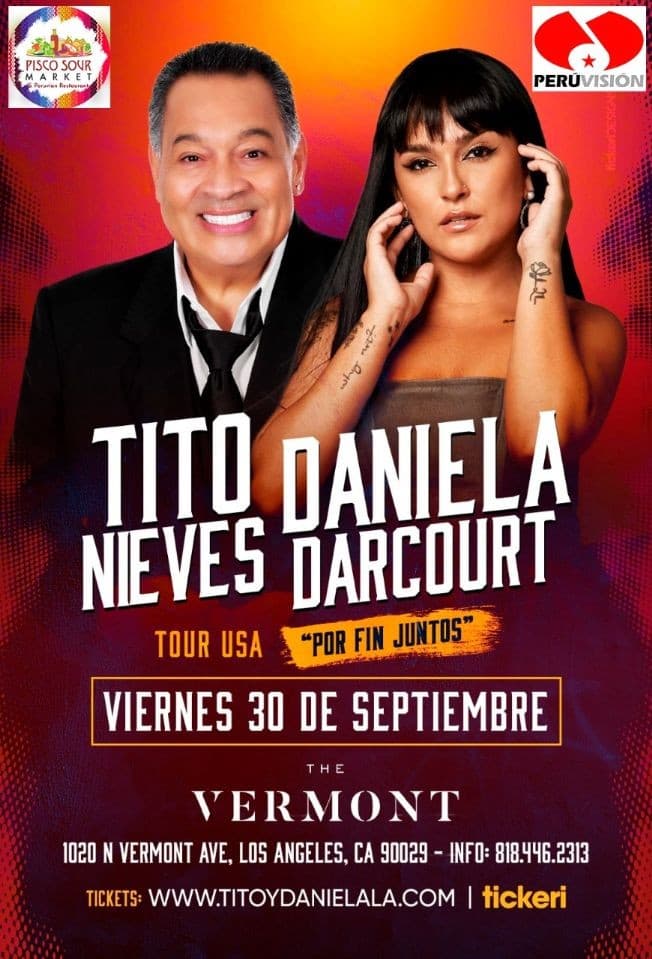 Event - TITO NIEVES & DANIELA DARCOURT POR FIN JUNTOS! LOS ANGELES - Hollywood, California - September 30, 2022 | concert tickets
