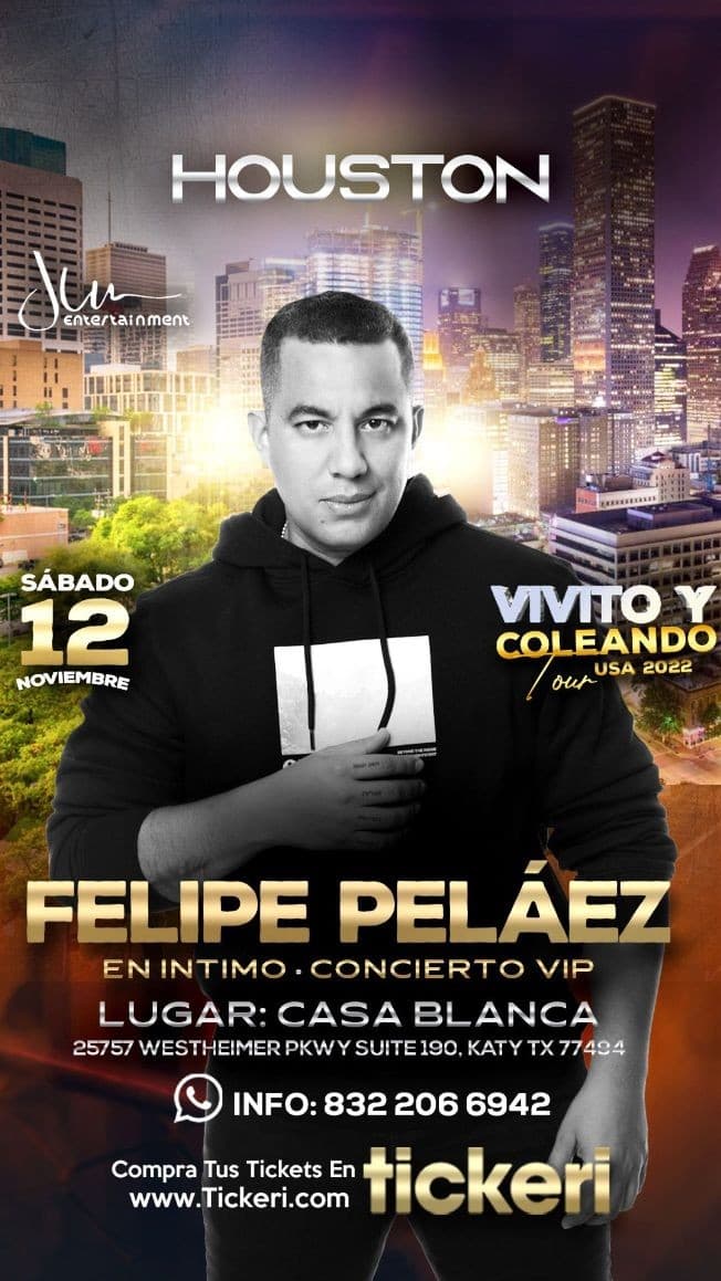 Event - FELIPE PELAEZ EN CONCIERTO ! KATY TEXAS CANCELED - Katy, Texas - November 12, 2022 | concert tickets