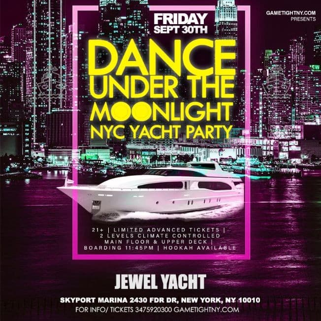 Event - Jewel Yacht Dance under the Moonlight NYC Midnight Yacht Friday Party - New York, New York - September 30, 2022 | concert tickets