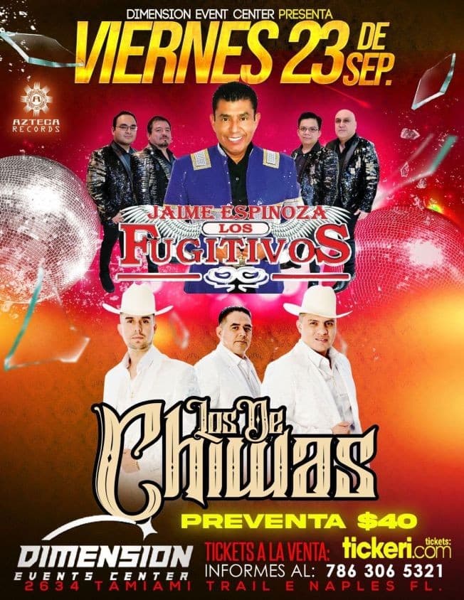 Event - JAIME ESPINOZA LOS FUGITIVOS , LOS DE CHIWAS EN VIVO ! NAPLES FLORIDA - Naples, Florida - September 23, 2022 | concert tickets