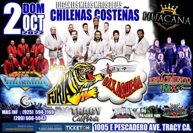 Event - FURIA OAXAQUEÑA , GRUPO LA MACKINA , GRUPAZO RENACIMIENTO MX DE FRESNO ! TRACY CALIFORNIA - Tracy, California - October 2, 2022 | concert tickets