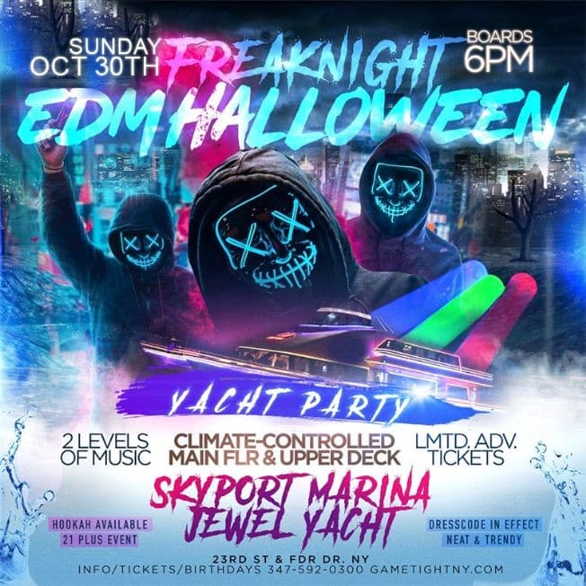 Event - NYC Freaknight EDM Techno House Halloween Sunday Sunset Jewel Yacht Party - New York, New York - October 30, 2022 | concert tickets
