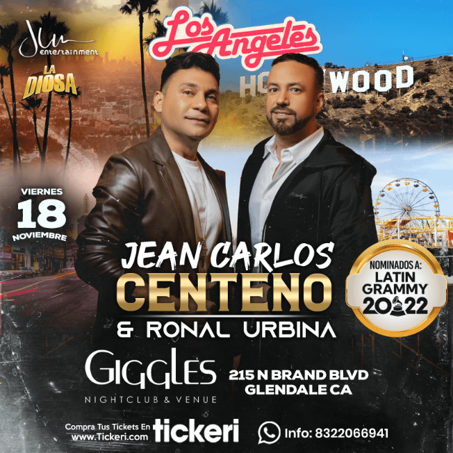 Event - JEAN CARLOS CENTENO - RONAL URBINA  - LOS ANGELES CALIF - Glendale, California - November 18, 2022 | concert tickets