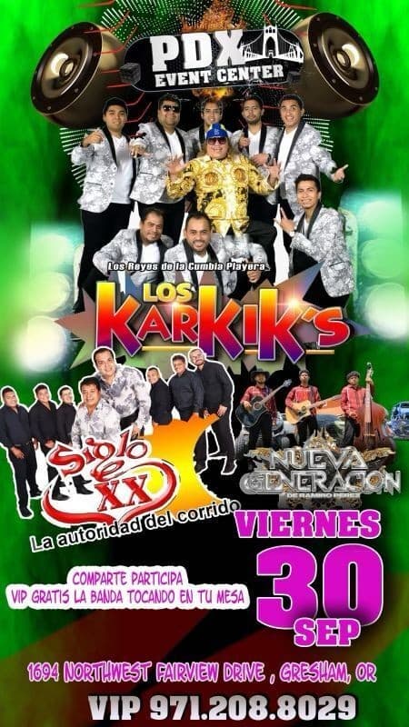 Event - GRUPO SIGLO XX , LOS KARKIK’S , NUEVA GENERACION EN VIVO ! GRESHAM OREGON - Gresham, Oregon - September 30, 2022 | concert tickets