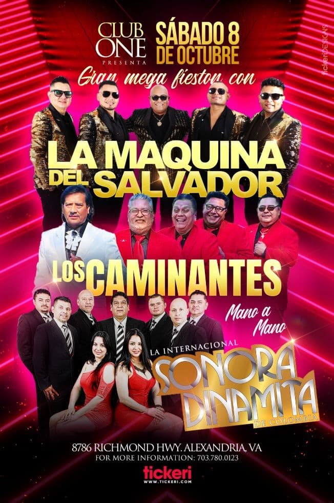 Event - LA MAQUINA DEL SALVADOR , LOS CAMINANTES  Y LA INTERNACIONAL  SONORA DINAMITA EN VIVO ! ALEXANDRIA VIRGINIA - Alexandria, Virginia - October 8, 2022 | concert tickets
