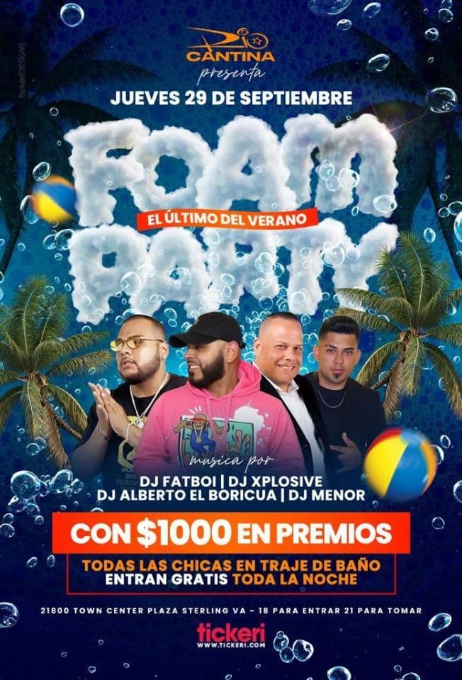 Event - FOAM PARTY EL ULTIMO DEL VERANO ! EN STERLING VIRGINIA - Sterling, Virginia - September 29, 2022 | concert tickets