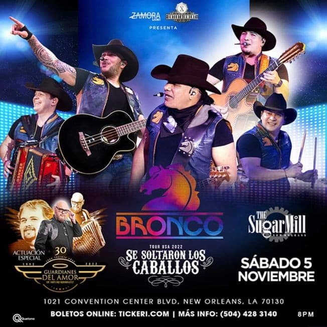 Event - BRONCO   EN NEW ORLEANS  "SE SOLTARON LOS CABALLOS TOUR " - New Orleans, Louisiana - November 5, 2022 | concert tickets