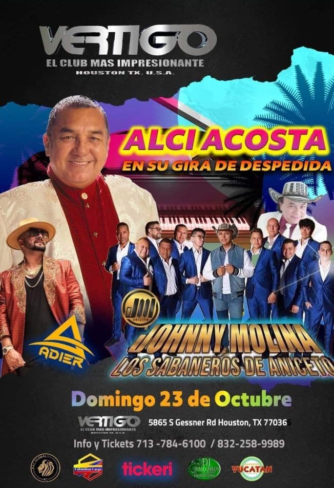 Event - GIRA DE DESPEDIDA DE  ALCI ACOSTA  JUNTO A JOHNNY MOLINA LOS SABANEROS DE ANICETO- ADIER-  HOUSTON TEXAS - POSTPONED - Houston, Texas - October 23, 2022 | concert tickets