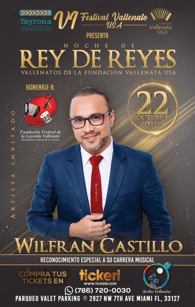 Event - FUNDACION VALLENATA USA! FESTIVAL VALLENATO REY DE REYES, WILFRAN CASTILLO EN VIVO ! MIAMI FLORIDA - Miami, Florida - October 22, 2022 | concert tickets