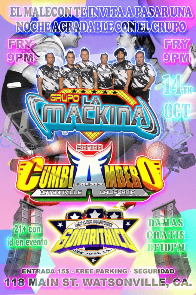 Event - GRUPO LA MACKINA - WATSONVILLE CA - Watsonville, California - October 14, 2022 | concert tickets
