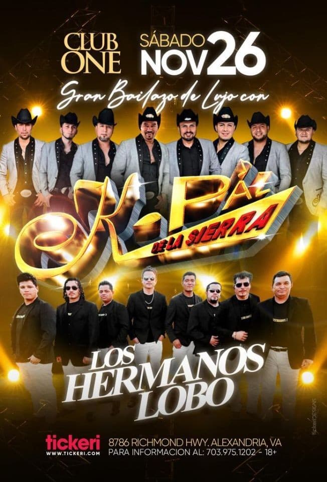 Event - K - PAZ DE LA SIERRA , LOS HERMANOS LOBO EN VIVO ! ALEXANDRIA VIRGINIA - Alexandria, Virginia - November 26, 2022 | concert tickets