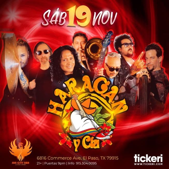 Event - HARAGAN Y CIA EN EL PASO - El Paso, Texas - November 19, 2022 | concert tickets