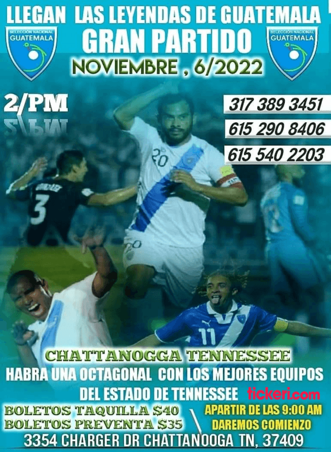 Event - LEYENDAS DE GUATEMALA VS LA   SELECION DE NASHVILLE TN - ULTIMA GIRA DE PARTIDOS TENNESSEE - Chattanooga, Tennessee - November 6, 2022 | concert tickets