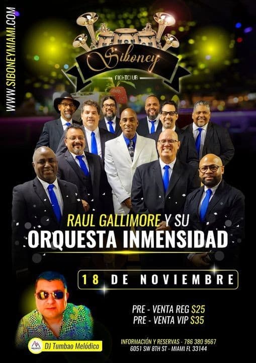 Event - Siboney Presenta Raul Gallimore y Su Orquesta Inmensidad - West Miami, Florida - November 18, 2022 | concert tickets