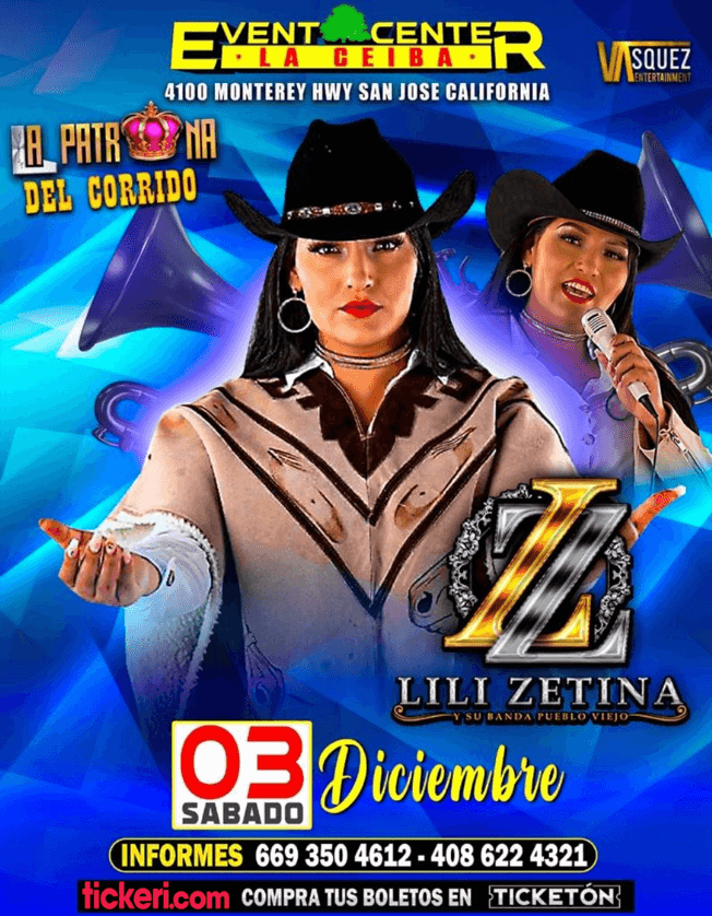 Event - LILI ZETINA - LA PATRONA DEL CORRIDO EN VIVO ! SAN JOSE CALIFORNIA - San Jose, California - December 3, 2022 | concert tickets