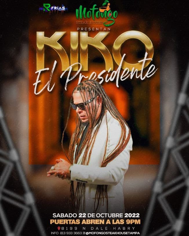 Event - Kiko El President en Vivo en Tampa, FL - Tampa, Florida - October 22, 2022 | concert tickets