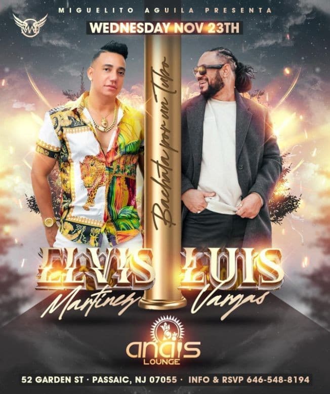 Event - ELVIS MARTINEZ , LUIS VARGAS EN CONCIERTO ! PASSAIC NEW JERSEY - Passaic, New Jersey - November 23, 2022 | concert tickets