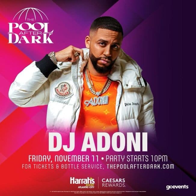 Event - Fuego Fridays Veterans Day Weekend DJ Adoni Live at The Pool After Dark - Atlantic City, New Jersey - 11 de noviembre de 2022 | concert tickets
