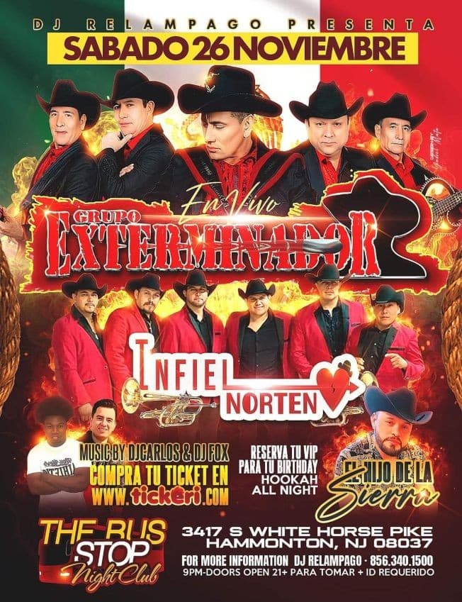 Event - GRUPO EXTERMINADOR , INFIEL NORTEÑO , EL HIJO DE LA SIERRA EN VIVO ! HAMMONTON NJ - Hammonton, New Jersey - November 26, 2022 | concert tickets
