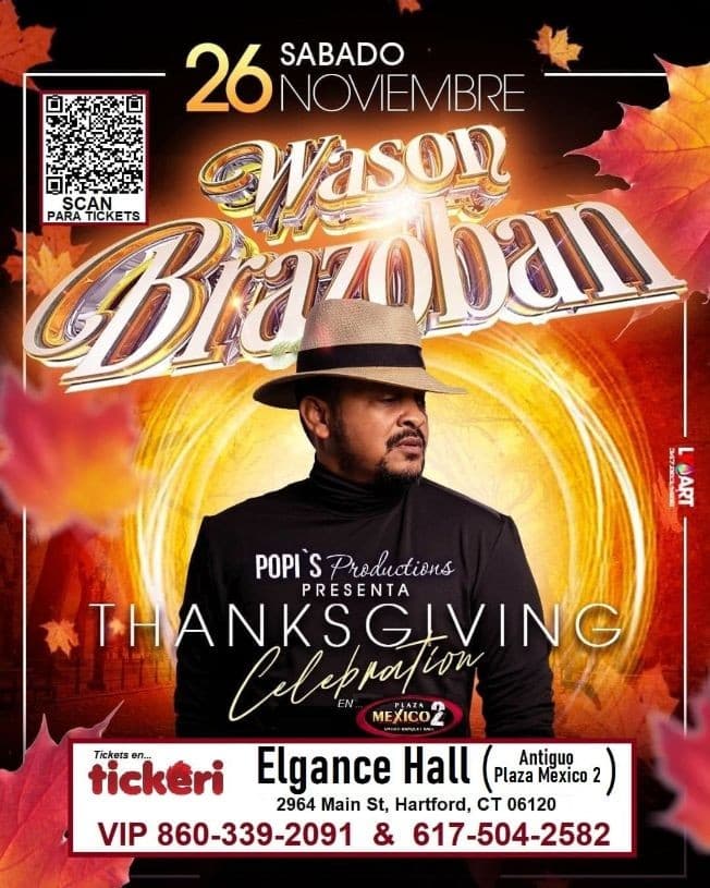 Event - Wason Brazoban Nov 26 en Plaza Mexico 2 Hartford CT - Hartford, Connecticut - November 26, 2022 | concert tickets