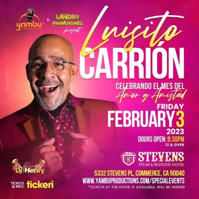Event - LUISITO CARRION in Los Angeles / Celebrando el Mes del Amor y la Amistad - Commerce, California - February 3, 2023 | concert tickets