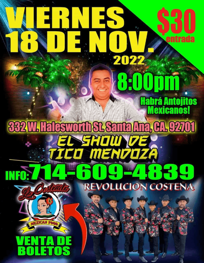 Event - EL SHOW DE TICO MENDOZA EN VIVO ! SANTA ANA CALIFORNIA - Santa Ana, California - November 18, 2022 | concert tickets