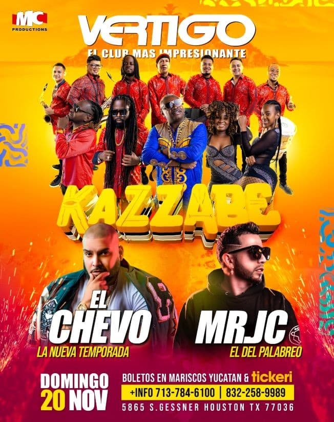 Event - KAZZABE, EL CHEVO & MR JC ! HOUSTON TEXAS (VERTIGO CLUB) - Houston, Texas - November 20, 2022 | concert tickets