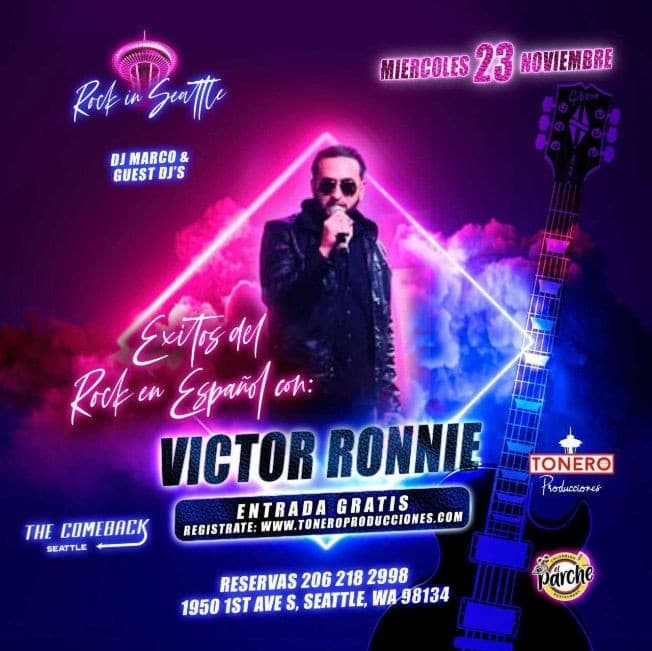 Event - EXITOS DEL ROCK EN ESPAÑOL CON VICTOR RONNIE EN SEATTLE WASHINGTON - Seattle, Washington - November 23, 2022 | concert tickets