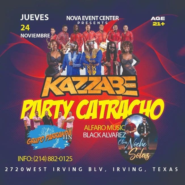 Event - KAZZABE PARTY CATRACHO - IRVING TEXAS - Irving, Texas - November 24, 2022 | concert tickets