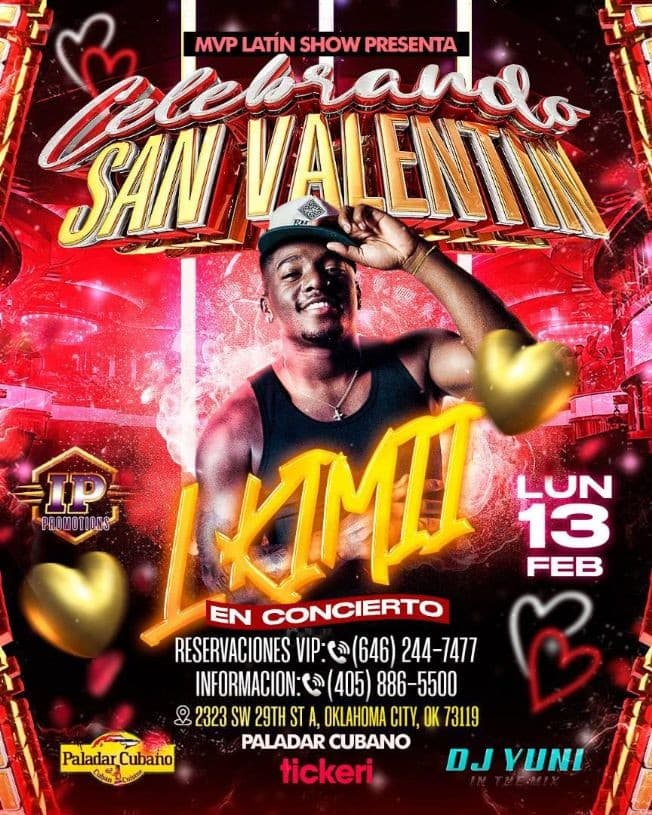 Event - LKIMII EN CONCIERTO JUNTO A  DJ YUNI SAN VALENTINE CELEBRATION- OKLAHOMA CITY OK - OKLAHOMA CITY, Oklahoma - February 13, 2023 | concert tickets