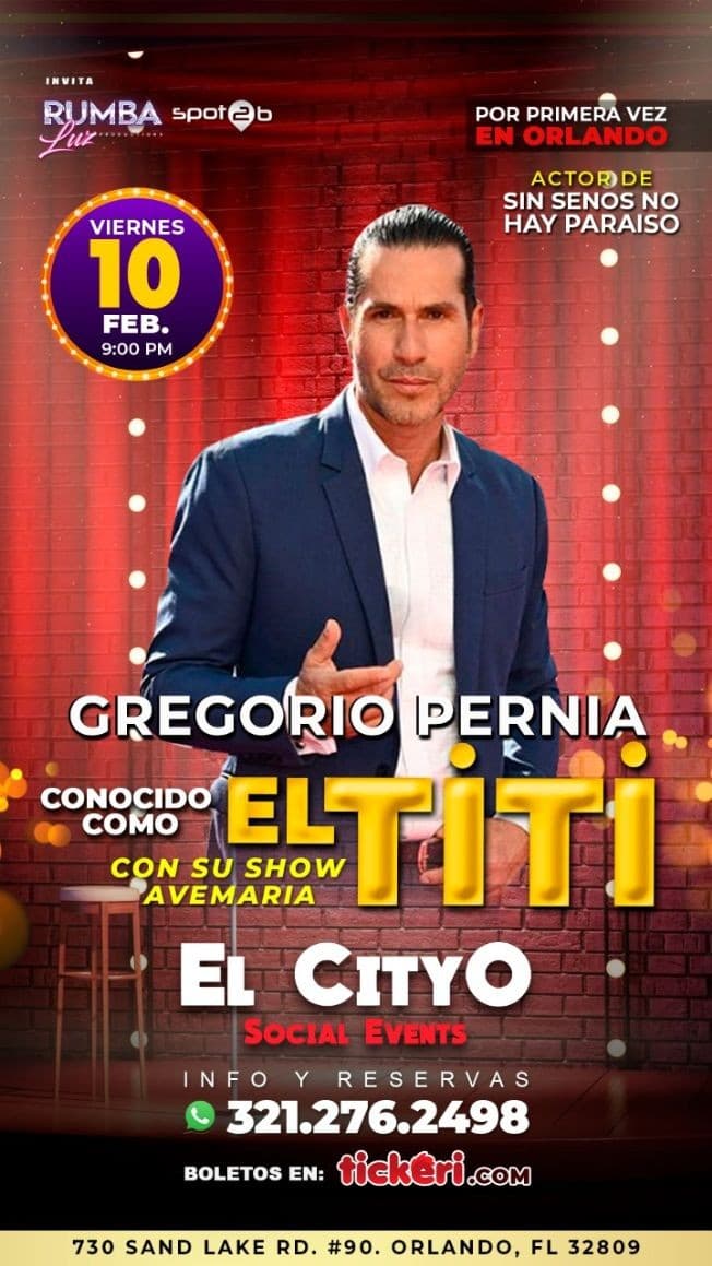 Event - GREGORIO PERNIA "EL TITI" EN ORLANDO CANCELADO - Orlando, Florida - February 10, 2023 | concert tickets