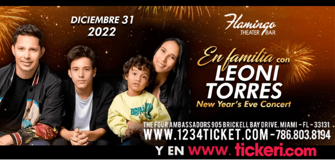 Event - EN FAMILIA CON LEONI TORRES - NEW YEAR’S CONCERT - Miami, Florida - December 31, 2022 | concert tickets