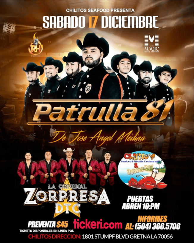Event - PATRULLA 81 DE JOSE ANGEL MEDINA , LA ORIGINAL ZORPRESA DTC EN CONCIERTO ! GRETNA LOUISIANA - Gretna, Louisiana - December 17, 2022 | concert tickets