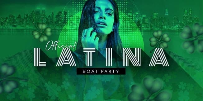 Event - The #1 Latin & Reggaeton ST PATRICK'S DAY PARTY Cruise NYC - New York, New York - March 17, 2023 | concert tickets