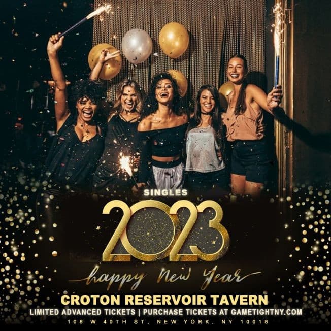 Event - Croton Reservoir Tavern New Year's Eve Singles Party 2023 - New York, New York - 31 de diciembre de 2022 | concert tickets