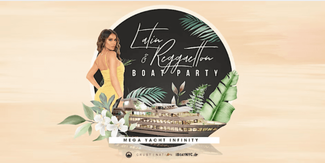 Event - The #1 Latin & Reggaeton Boat Party | MEGA YACHT INFINITY