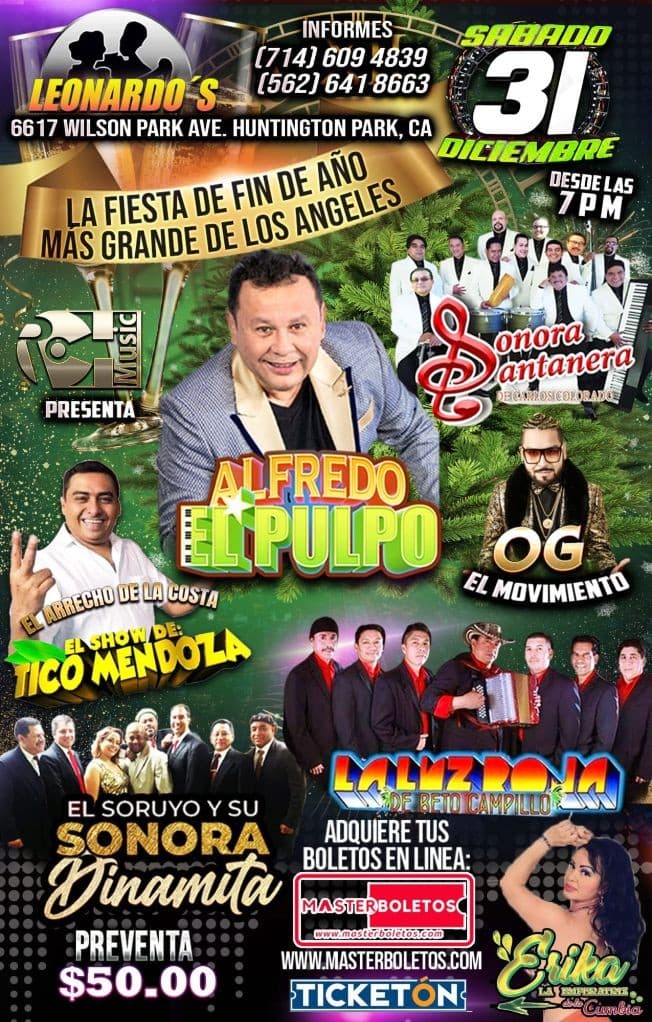 Event - ALFREDO EL PULPO, SONORA SANTANERA, Y TICO MENDOZA Y MAS! LOS ANGELES, CALIFORNIA - Los Angeles, California - December 31, 2022 | concert tickets