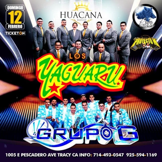 Event - LOS YAGUARU , GRUPO G EN VIVO ! TRACY CALIFORNIA - Tracy, California - February 12, 2023 | concert tickets