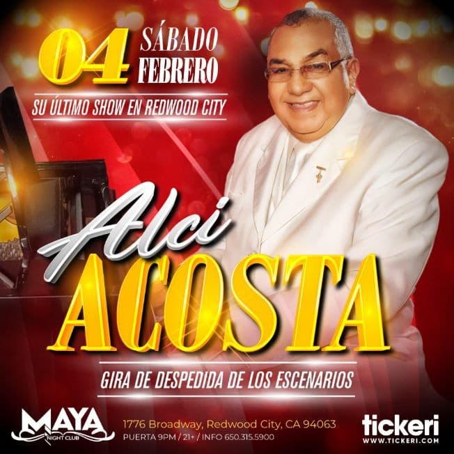 Event - DESPEDIDA DE ALCI ACOSTA EN VIVO! SAN FRANCISCO, CALIFORNIA - Redwood City, California - February 4, 2023 | concert tickets