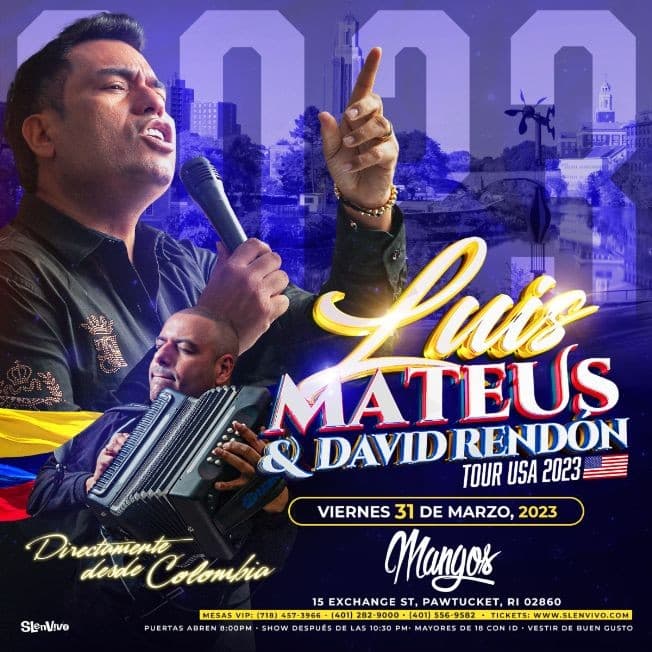 Event - LUIS MATEUS & DAVID RENDÓN ! PAWTUCKET, RI - Pawtucket, Rhode Island - March 31, 2023 | concert tickets