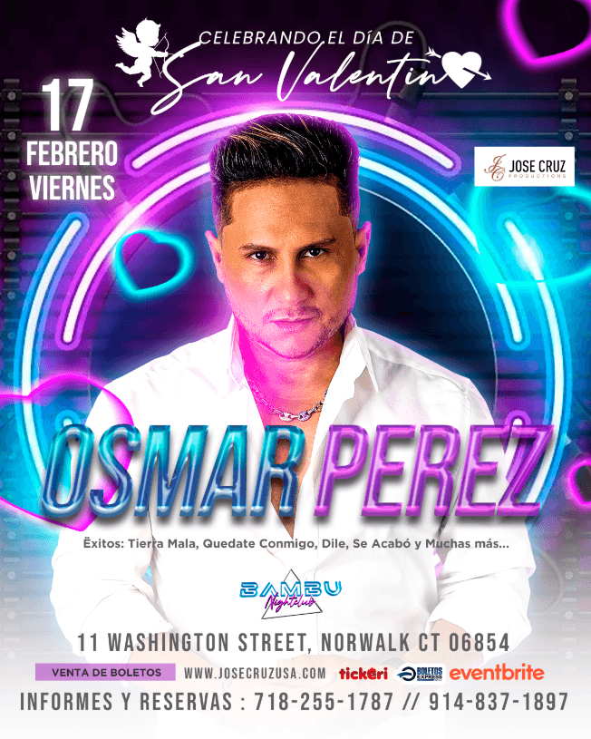 Event - 02-17-2023 OSMAR PÉREZ - BAMBU NIGHT CLUB NORWALK  - JCP - Norwalk, Connecticut - February 17, 2023 | concert tickets