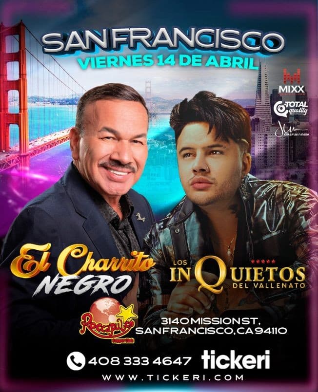 Event - EL CHARRITO NEGRO Y LOS INQUIETOS DEL VALLENATO EN CONCIERTO ! SAN FRANCISCO CALIFORNIA - San Francisco, California - April 14, 2023 | concert tickets