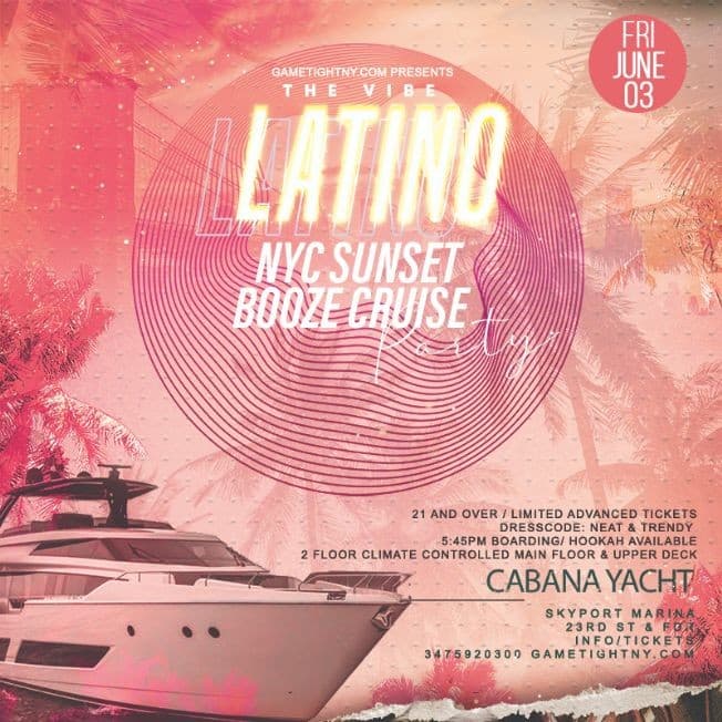 Event - Latin Vibes Cabana Yacht NYC Party Saturday Sunset Cruise Skyport Marina - New York, New York - June 3, 2023 | concert tickets