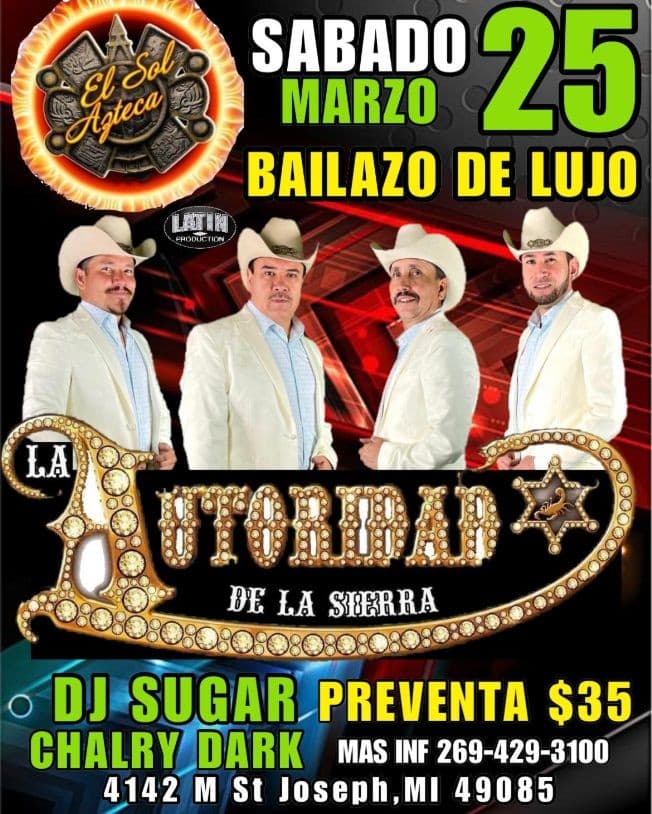 Event - LA AUTORIDAD DE LA SIERRA EN CONCIERTO ! ST. JOSEPH MICHIGAN - St. Joseph, Michigan - March 25, 2023 | concert tickets