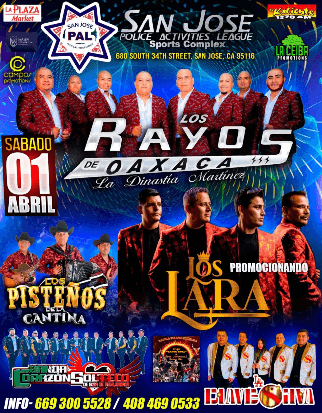 Event - LOS RAYOS DE OAXACA ,  LOS LARA , LOS PISTEÑOS DE LA CANTINA EN CONCIERTO! SAN JOSE CALIFORNIA - San Jose, California - April 1, 2023 | concert tickets