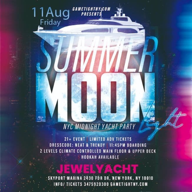 Event - Dance under the Moonlight Friday Midnight Jewel Yacht Party Cruise 2023 - New York, New York - August 11, 2023 | concert tickets